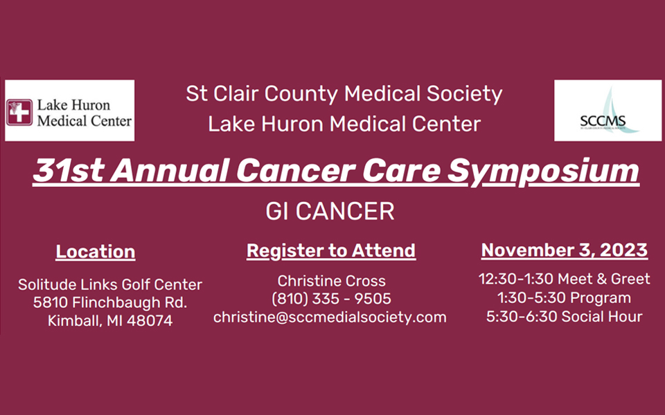 Lake Huron Medical Center and St. Clair County Medical Society Announce the 31st Annual Cancer Care Symposium